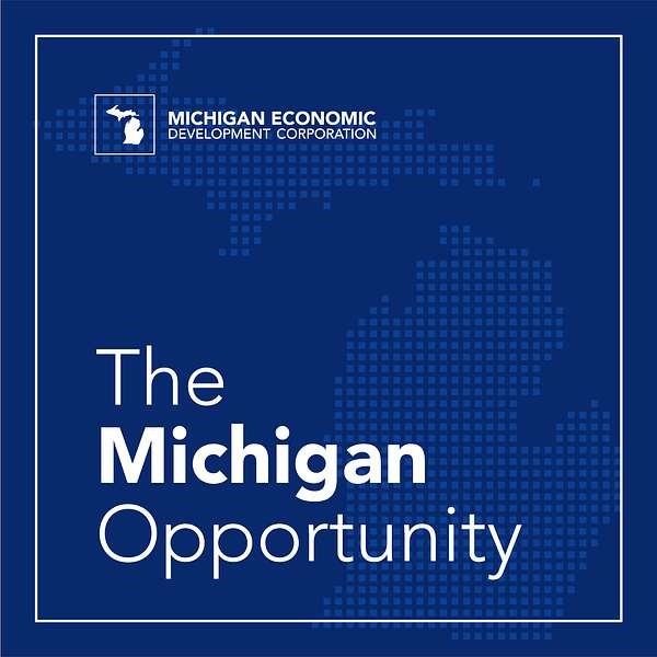 Michigan Opportunity Podcast